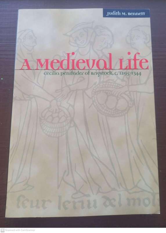 A Medieval Life: Cecilia Penifader of Brigstock, C. 1295-1344   --  Judith Bennett