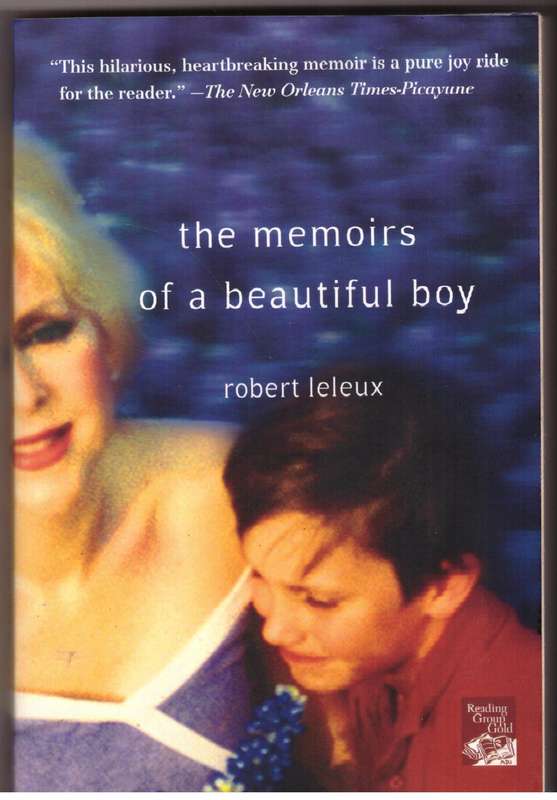 Memoirs of a Beautiful Boy - Robert Leleux