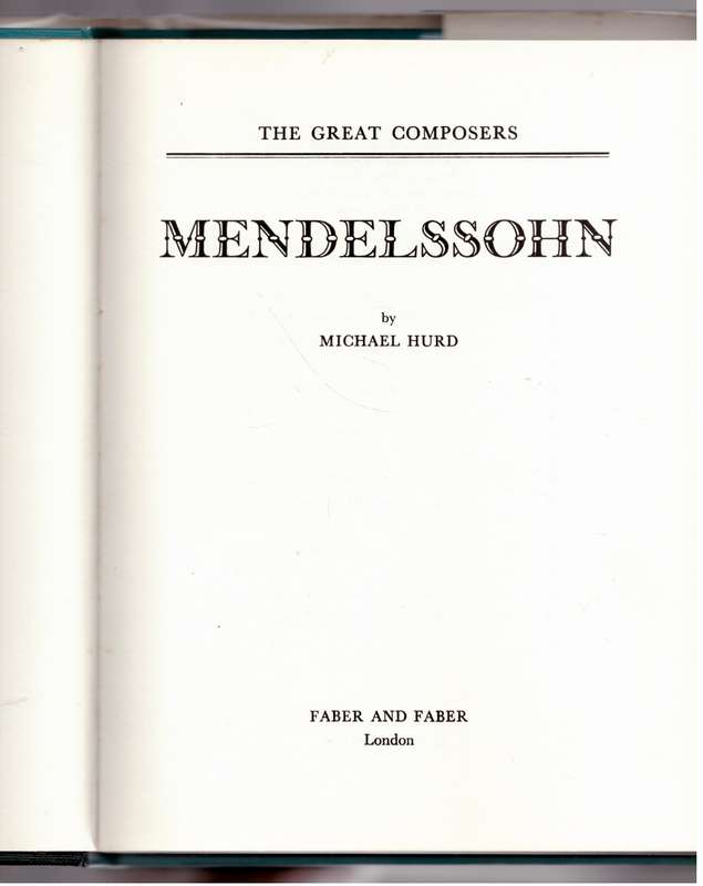 Mendelssohn (The Great composers)  --  Michael Hurd