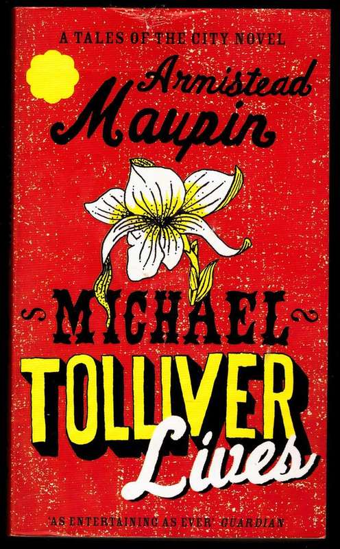 Michael Tolliver Lives -- Armistead Maupin