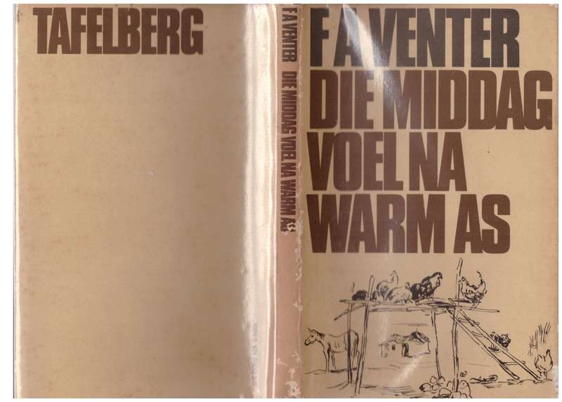 Die Middag voel na Warm As  --  F. A. Venter