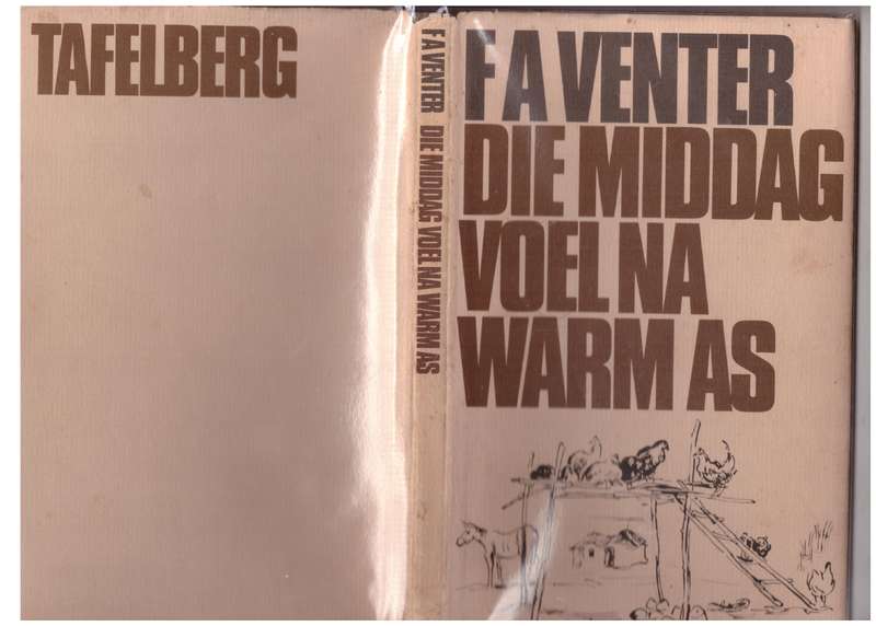 Die Middag voel na Warm As  --  F. A. Venter
