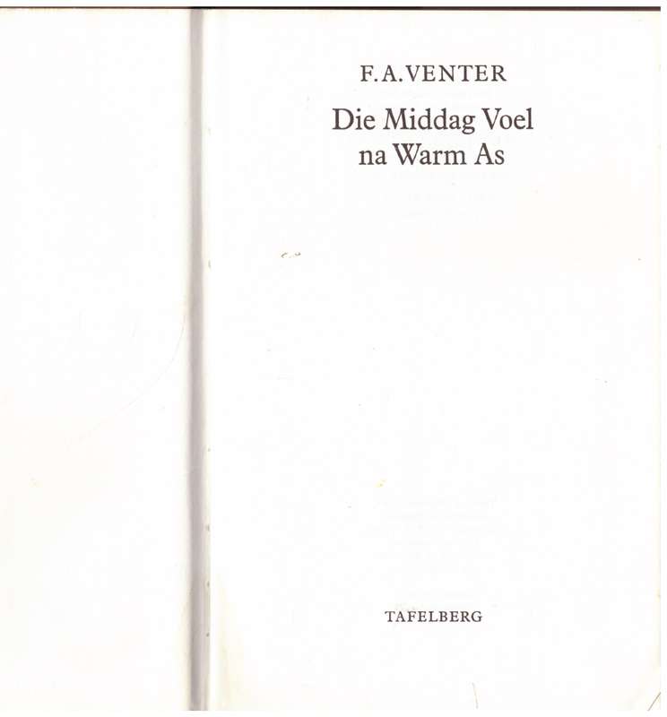 Die Middag voel na Warm As  --  F. A. Venter