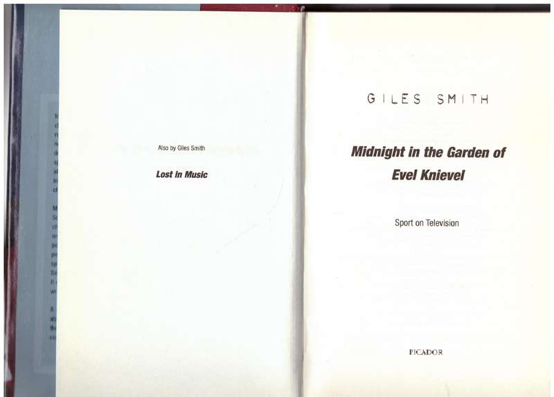 Midnight in the Garden of Evel Knievel - Giles Smith