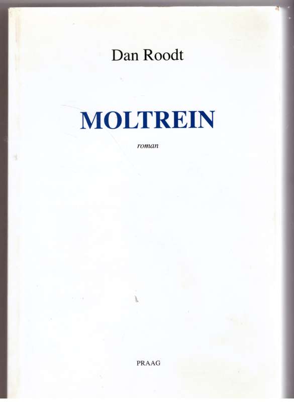 Moltrein  --  Dan Roodt