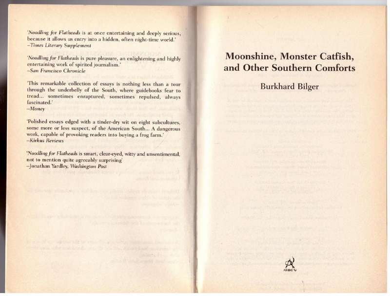 Moonshine, monster catfish, and other southern comforts - Burkhard Bilger