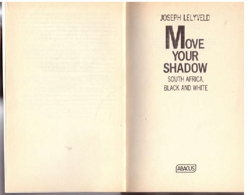 Move Your Shadow: South Africa, Black and White -  Joseph Lelyveld