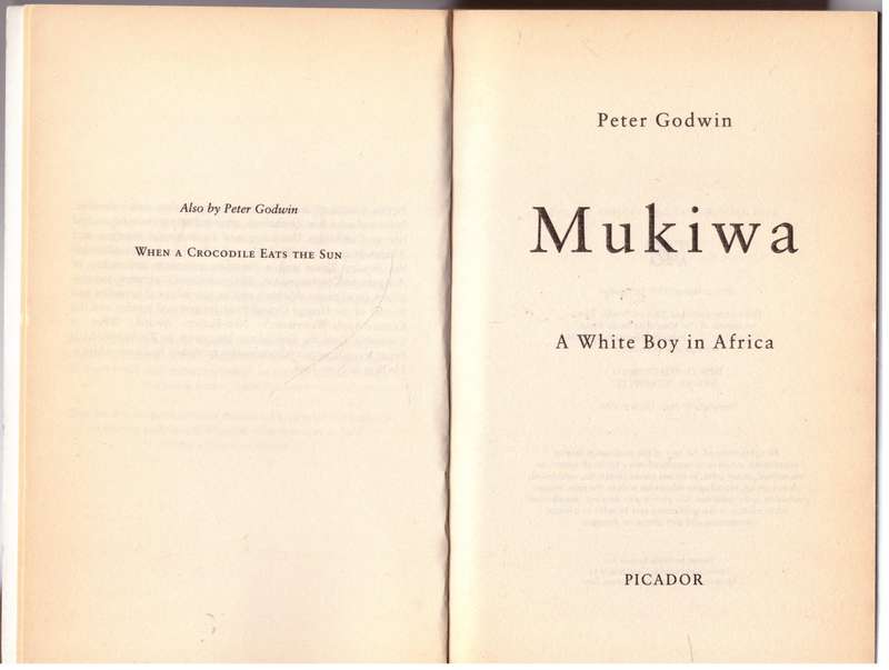 Mukiwa: A White Boy in Africa - Peter Godwin
