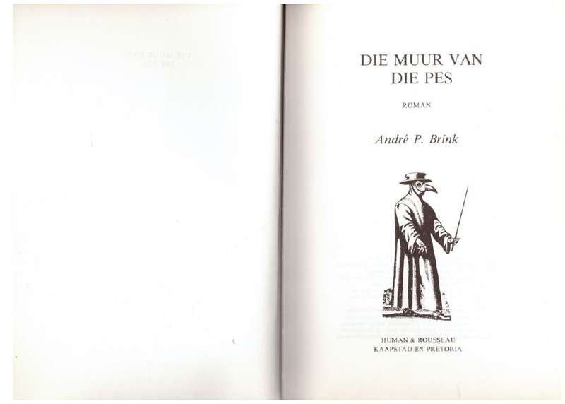 Die Muur van die Pes -- André P. Brink * 1ste Uitgawe *