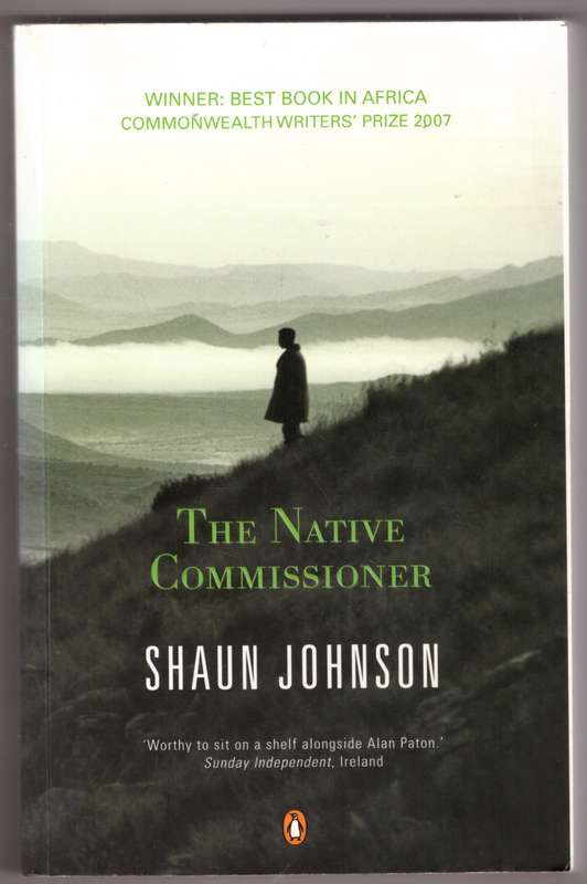 The Native Commissioner: A Novel -- Shaun Johnson