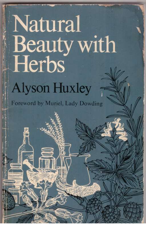 Natural beauty with herbs  --  Alyson Huxley