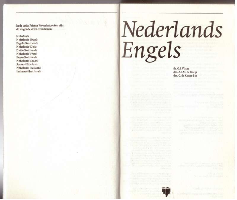 Prisma woordenboek: Nederlands-Engels  --  , G.J. Visser, A.F.M. De Knegt, C. De Knegt-Bos