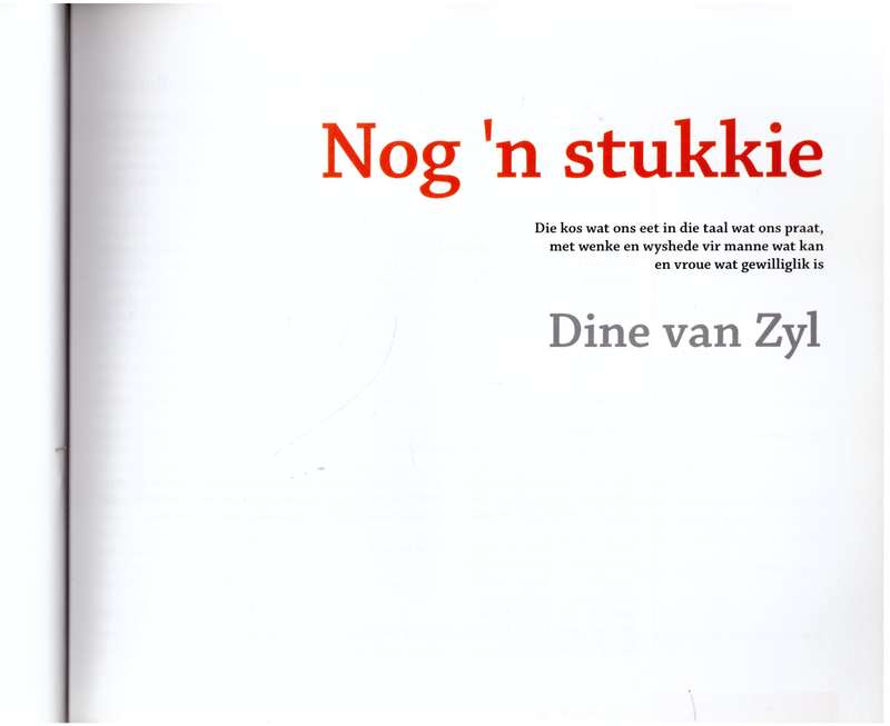 Nog n Stukkie -  Dine van Zyl