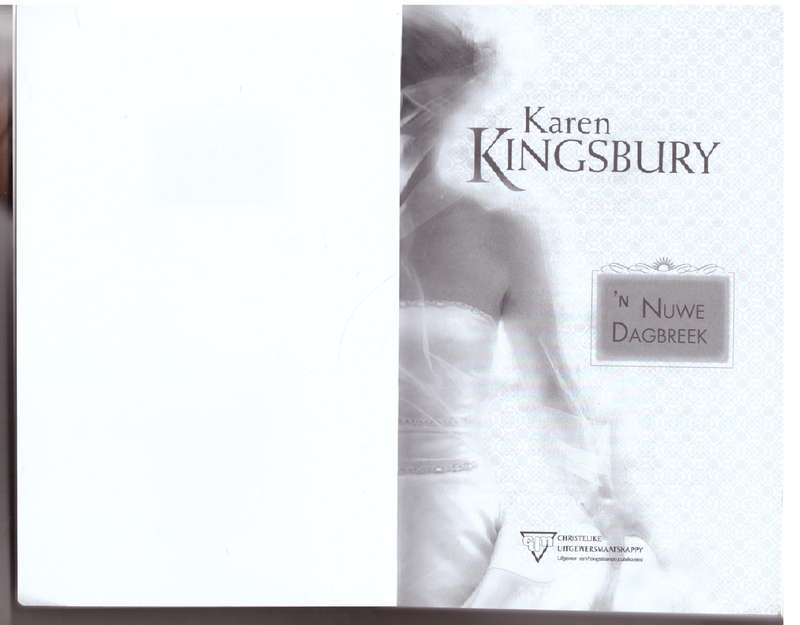 'n Nuwe Dagbreek:  Dagbreek 1  --  Karen Kingsbury