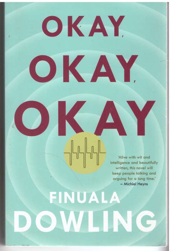 Okay, Okay, Okay - Finuala Dowling