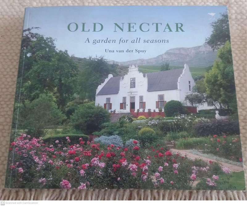 Old Nectar: A Garden for All Seasons -- Una Van der Spuy