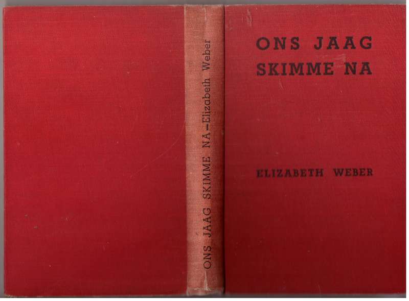 Ons jaag skimme na  --  Elizabeth Weber