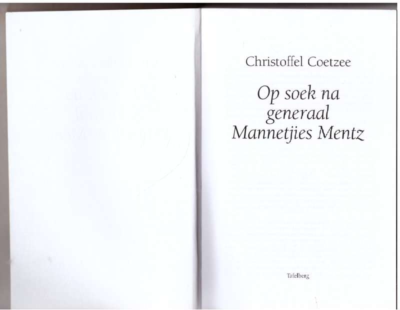 Op soek na generaal Mannetjies Mentz -- Christoffel Coetzee