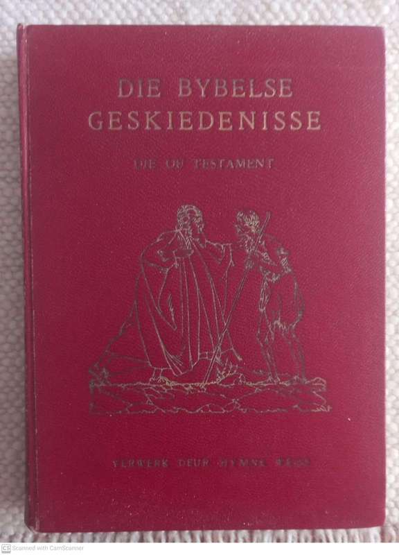Die Bybelse Geskiedenisse: Deel 1, Die Ou Testament -- W.G. Van Der Hulst