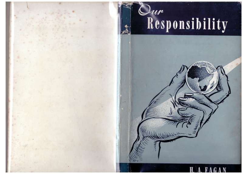 Our Responsibility: A Discussion of South Africa's Racial Problems -- H. A. Fagan