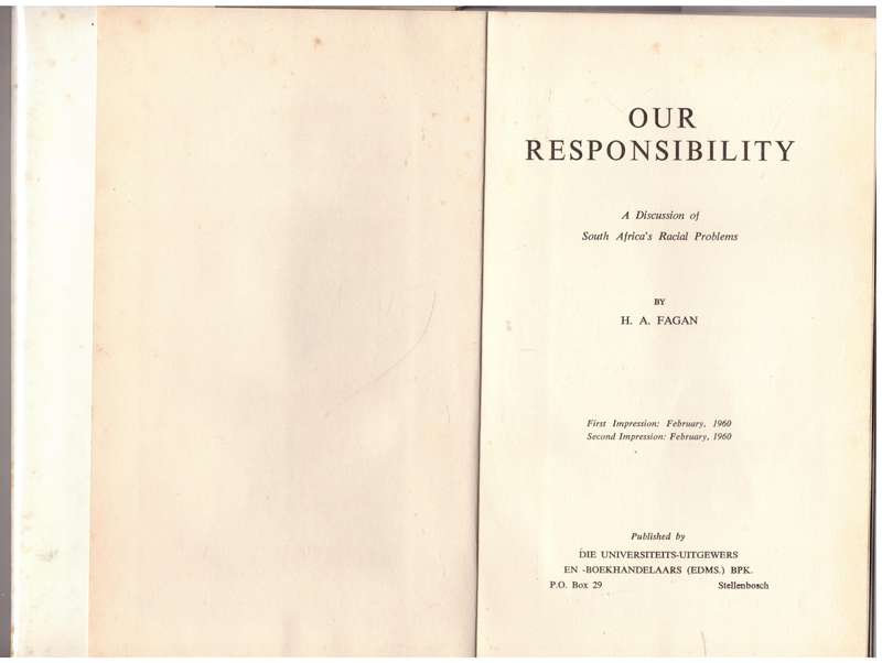 Our Responsibility: A Discussion of South Africa's Racial Problems -- H. A. Fagan