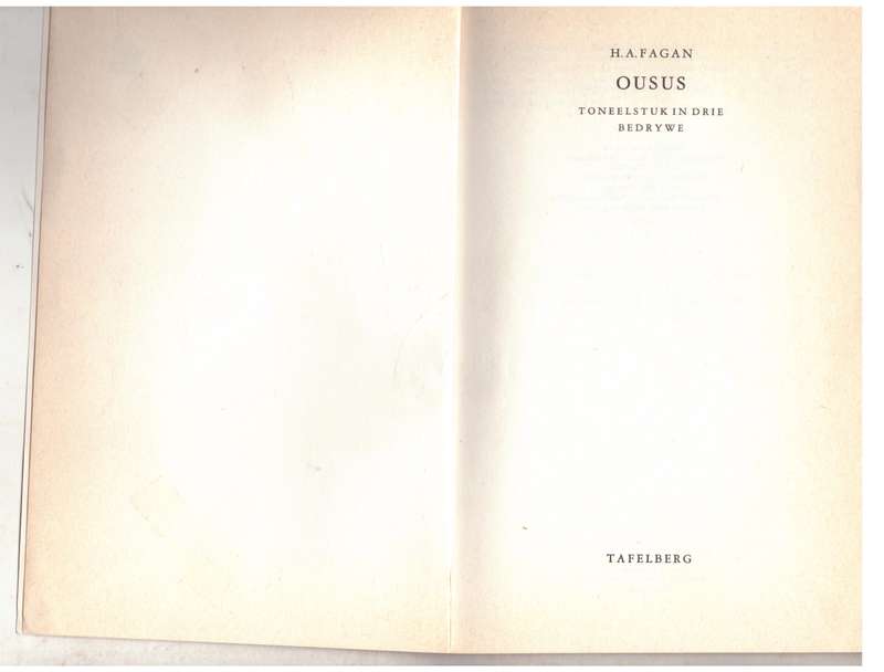 Ousus: toneelstuk in drie bedrywe -- H. A. Fagan