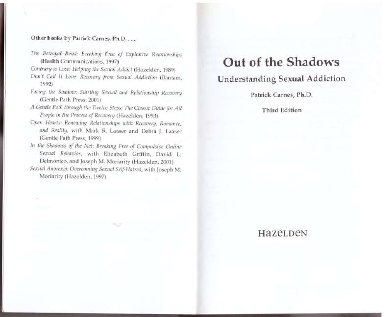 Out of the Shadows: Understanding Sexual Addiction - Patrick Carnes