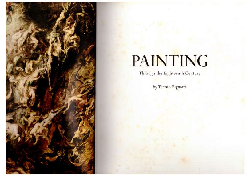 Painting Through the Eighteenth Century  --  Terisio Pignatti