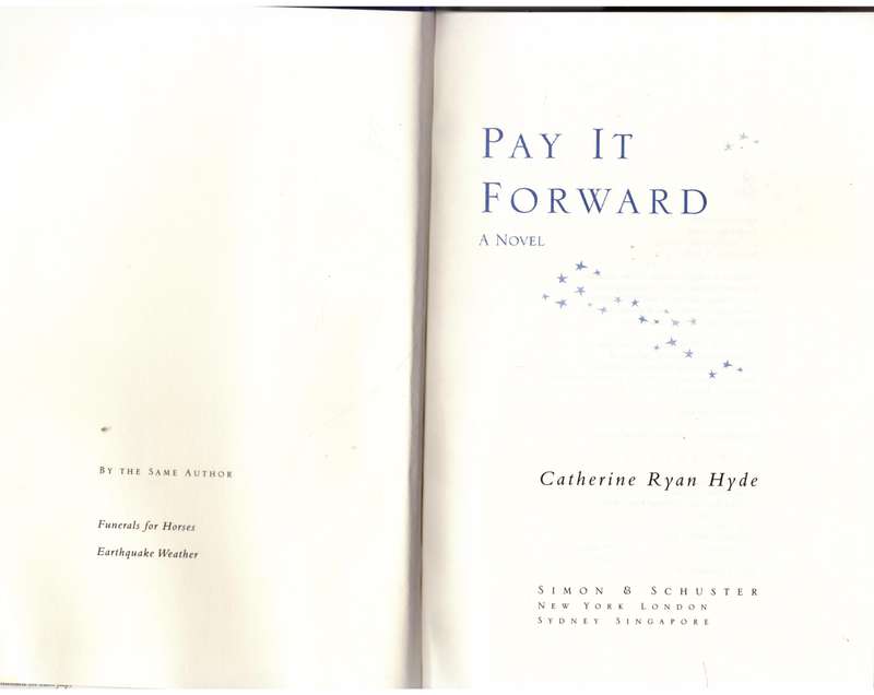 Pay it forward : a novel  --  Catherine Ryan Hyde
