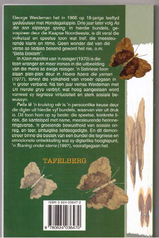 Pella lê 'n kruistog vêr: 'n Keuse Uit Sy poësie 1966-1987 -- George Weideman
