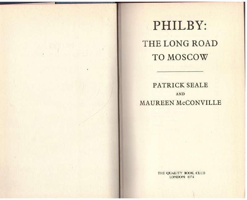 Philby: The Long Road to Moscow  --  Patrick Seale, Maureen McConville