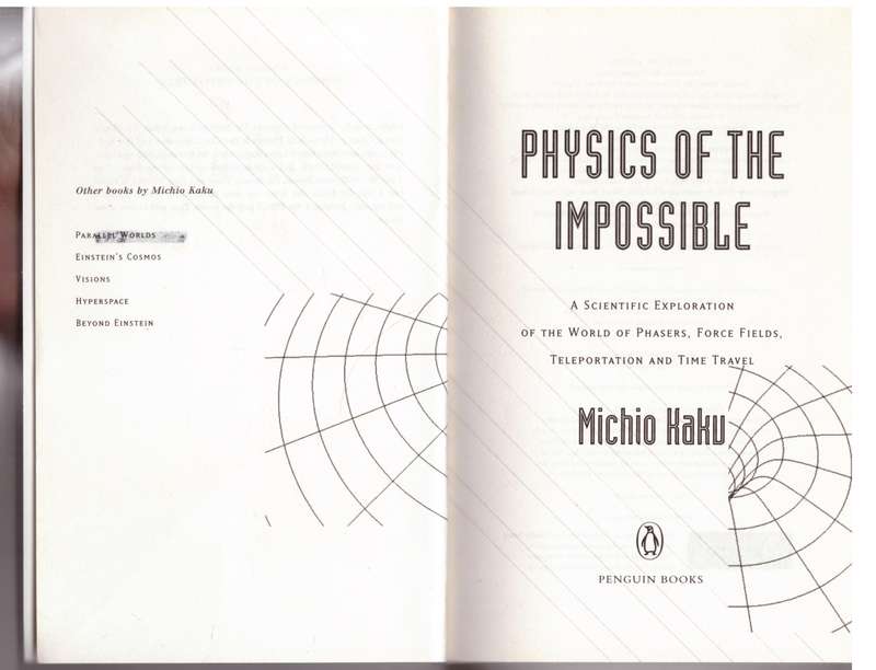 Physics of the Impossible - Michio Kaku
