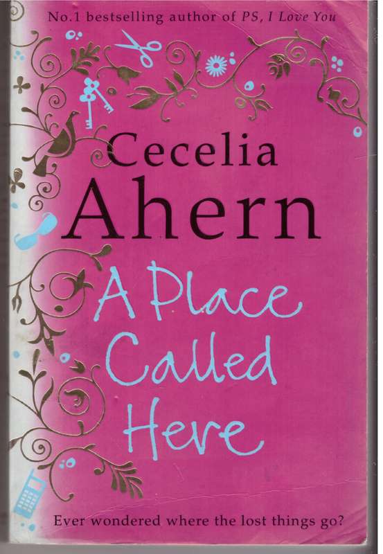 A Place Called Here  --  Cecelia Ahern