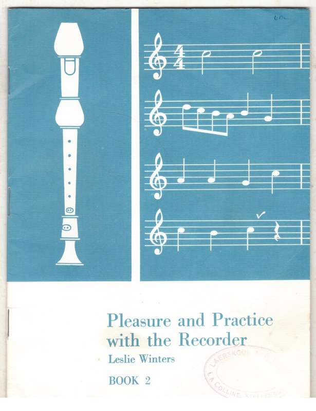 Pleasure and Practice with the Recorder: Book 2 - Leslie Winters
