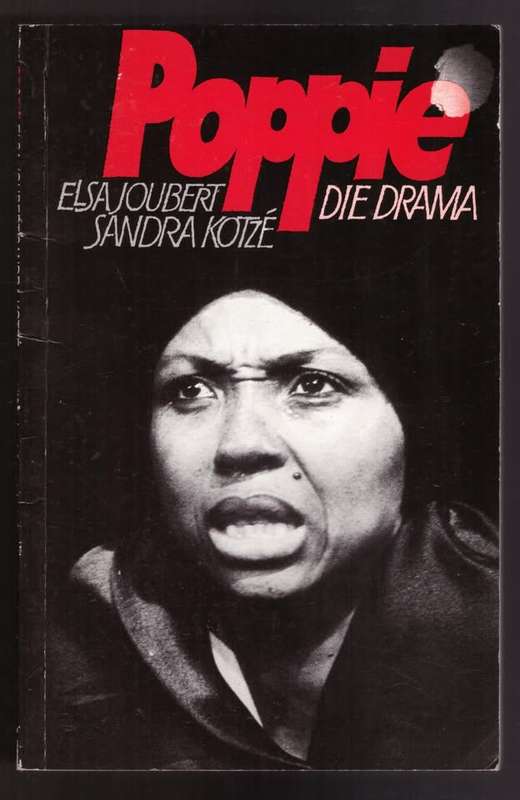 Poppie: Die Drama -- Elsa Joubert, Sandra Kotze