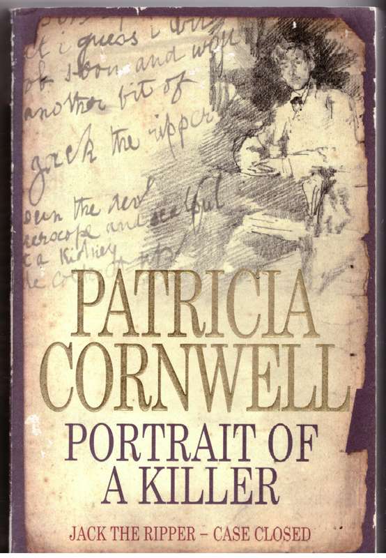 Portrait of a Killer: Jack the Ripper - Case Closed -- Patricia Cornwell