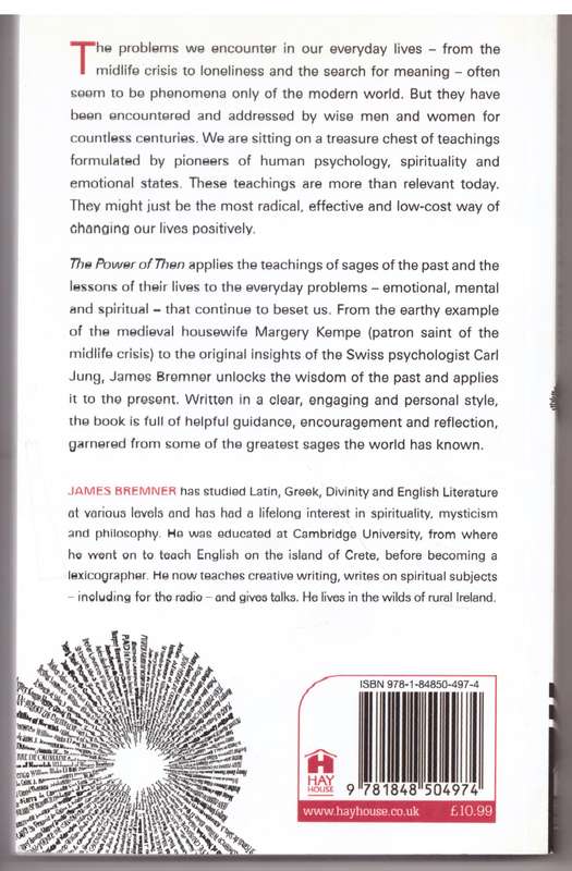 The Power of Then: How the Sages of the Past Can Help Us in Our Everyday Lives - James Bremner