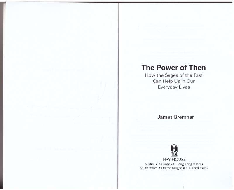 The Power of Then: How the Sages of the Past Can Help Us in Our Everyday Lives - James Bremner