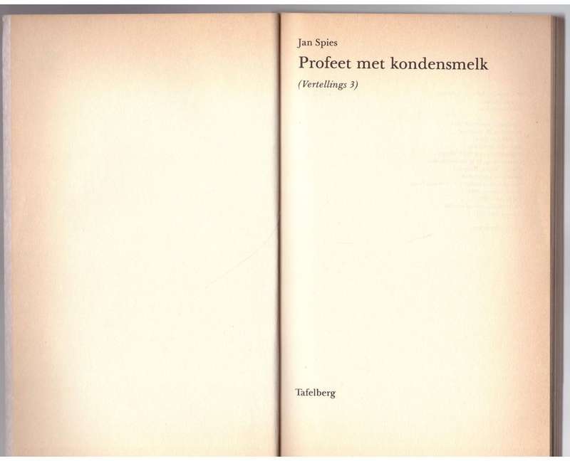 Profeet met kondensmelk (Vertellings 3) -- Jan Spies