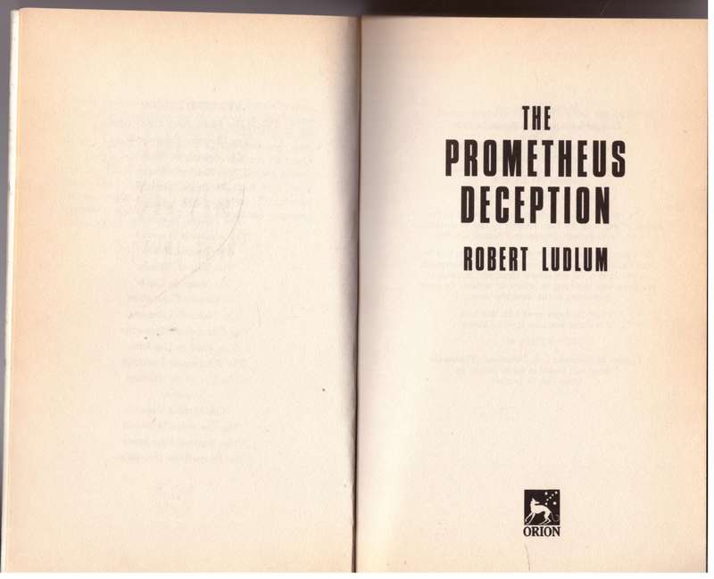 The Prometheus Deception  -- Robert Ludlum