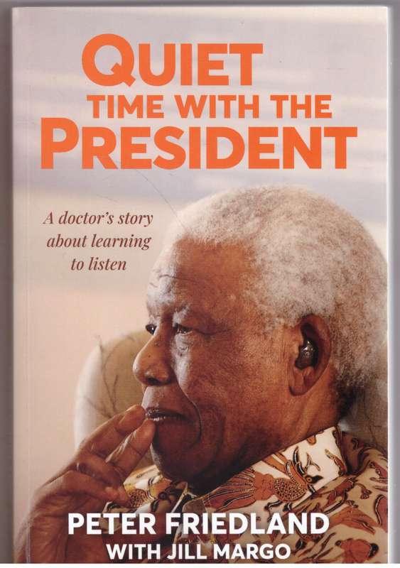 Quiet Time With The President - Peter Friedland, Jill Margo