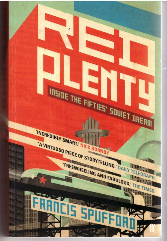 Red Plenty - Francis Spufford