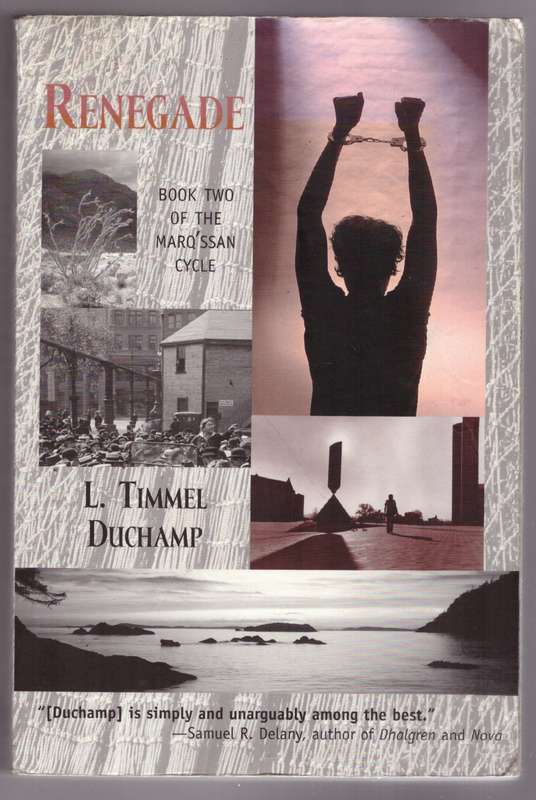 Renegade (Marq'ssan Cycle, Book 2)  --  L. Timmel Duchamp
