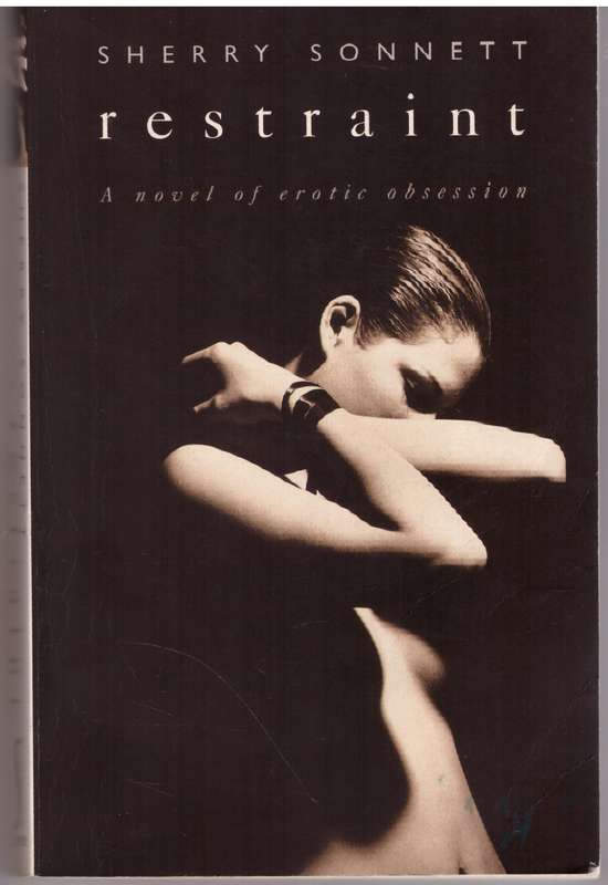 Restraint: A Novel - Sherry Sonnett