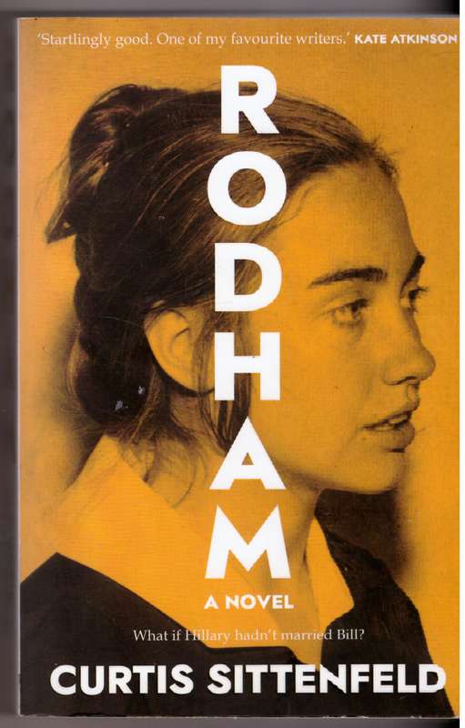 Rodham: A Novel - Curtis Sittenfeld