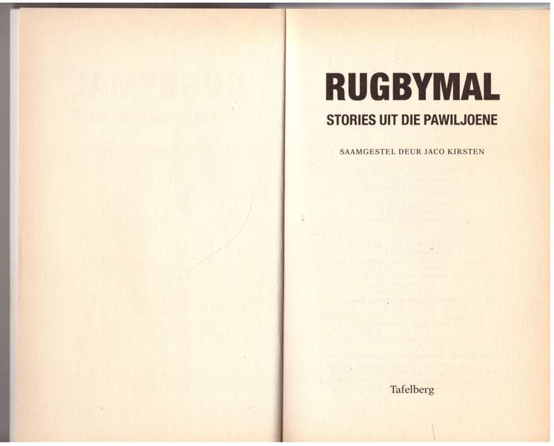 Rugbymal: stories uit die pawiljoene  Jaco Kirsten
