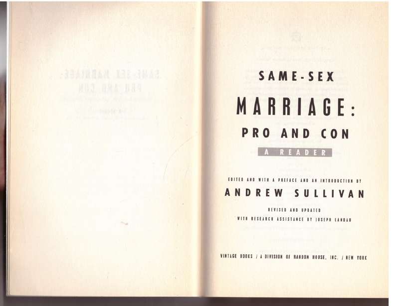 Same-Sex Marriage: Pro and Con - Andrew Sullivan