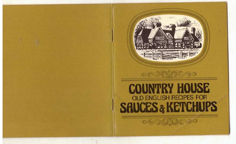 Traditional British Country House Recipes for Store Sauces and Ketchups - Mrs. Edward Norman