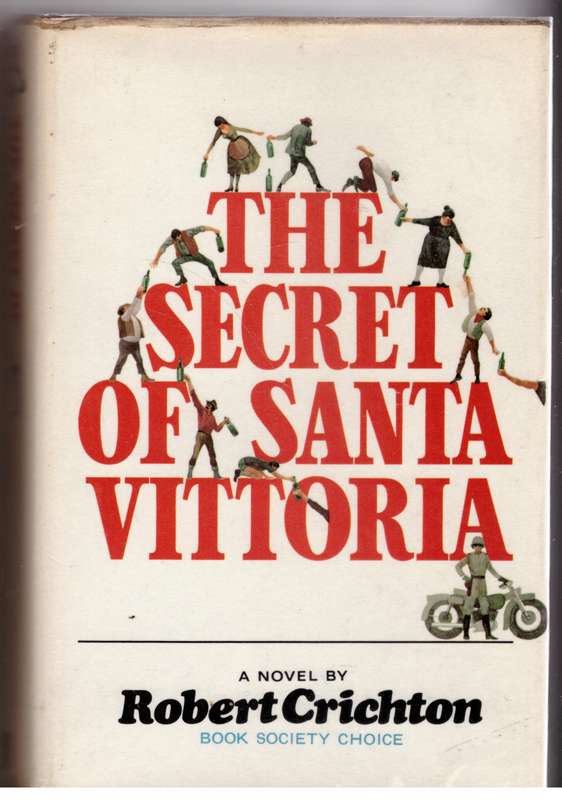 The Secret of Santa Vittoria: A Novel -- Robert Crichton
