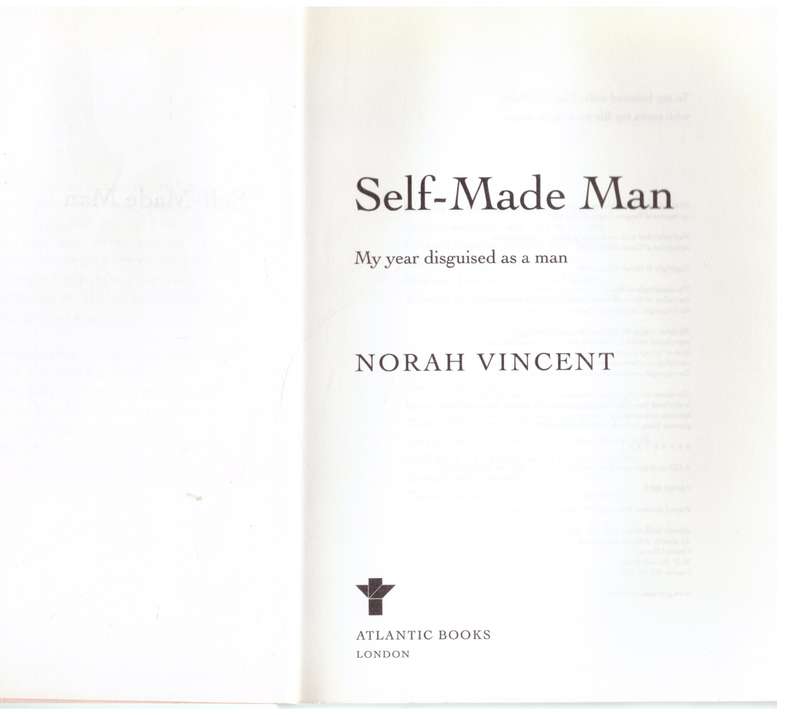 Self-Made Man: My Year Disguised as a Man -  Norah Vincent
